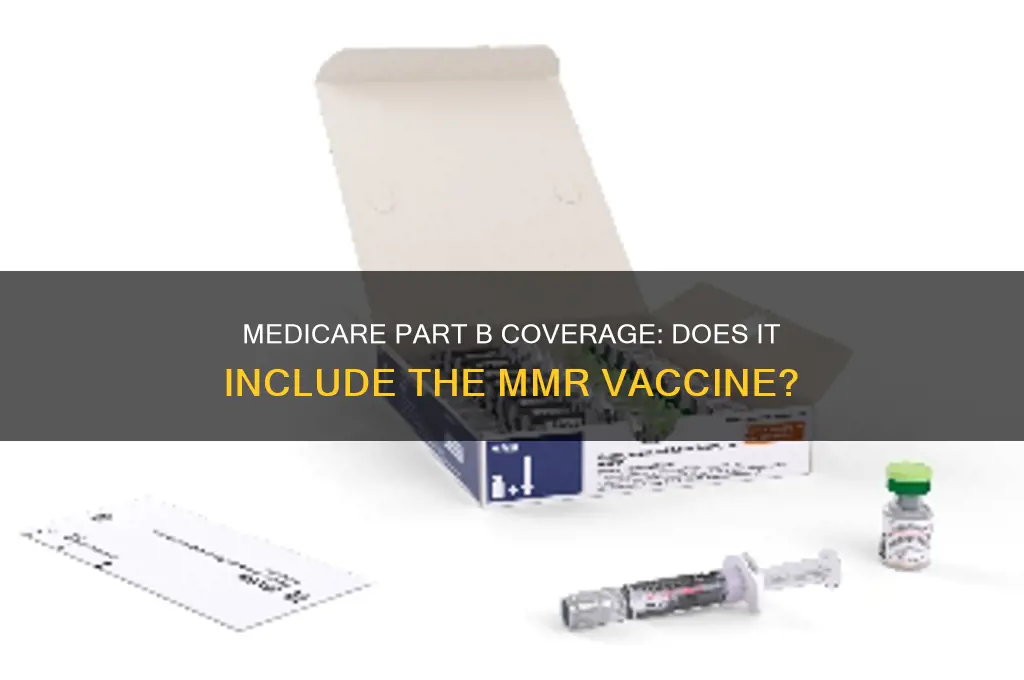 is mmr vaccine covered by medicare part b