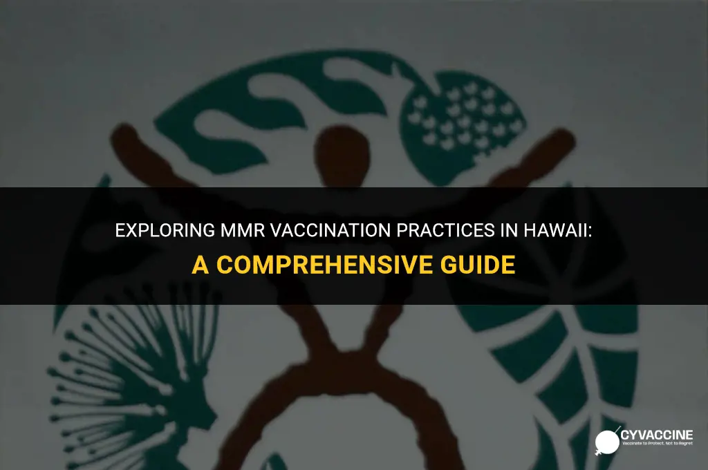 is mmr vaccine givin in hawaii