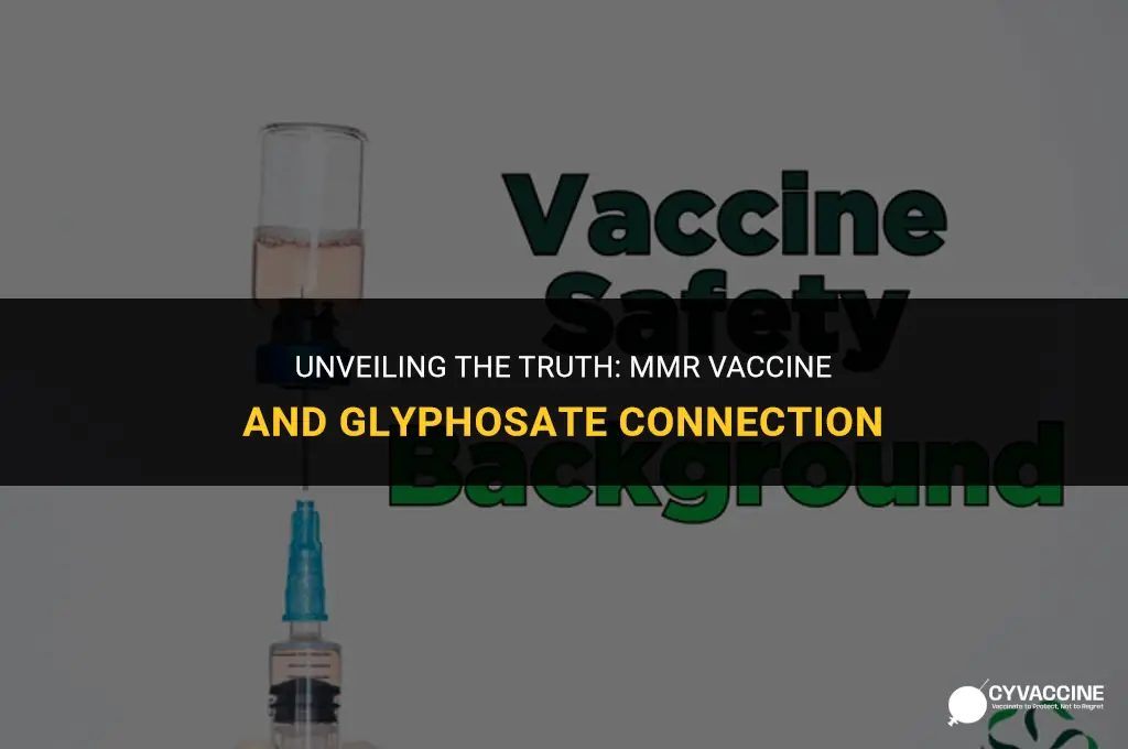 is mmr vaccine tested for glyphsate