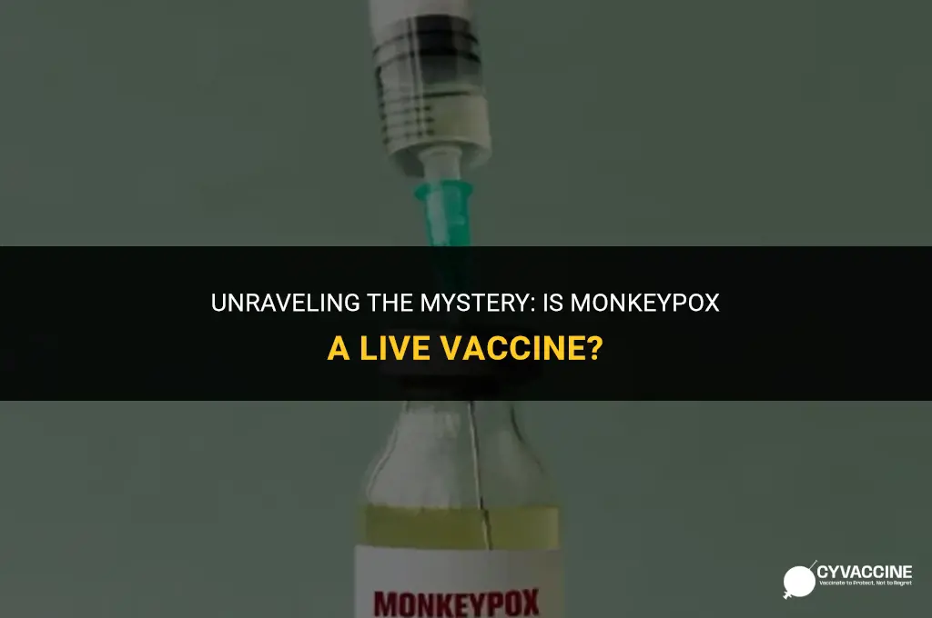 is monkey pox a live vaccine