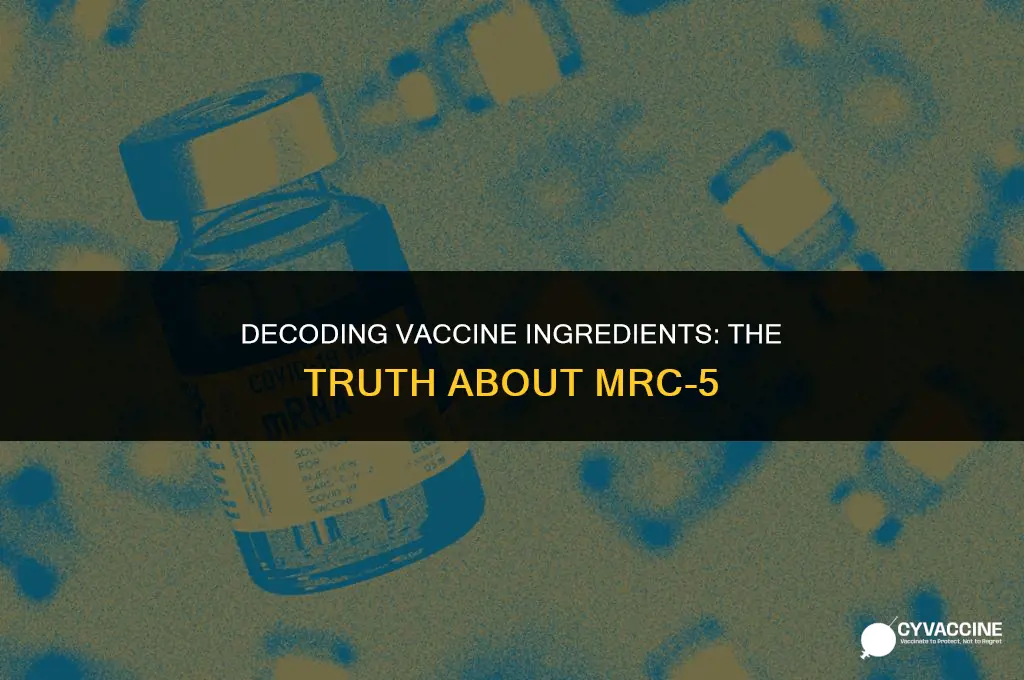 is mrc 5 in all vaccines