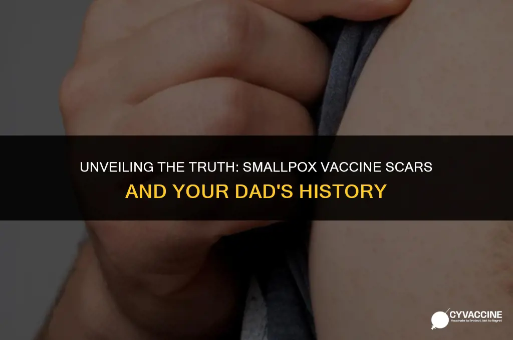 is my dads scar smallpox vaccine