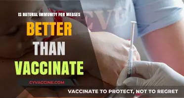 Natural Immunity vs. Vaccination: Which Offers Better Measles Protection?