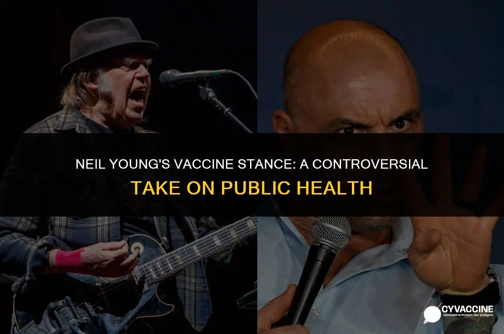 is neil young against the vaccine