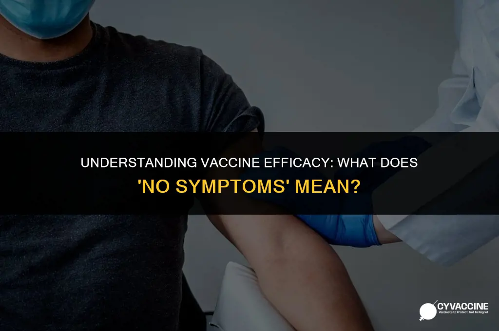 is no symptoms after vaccine bad