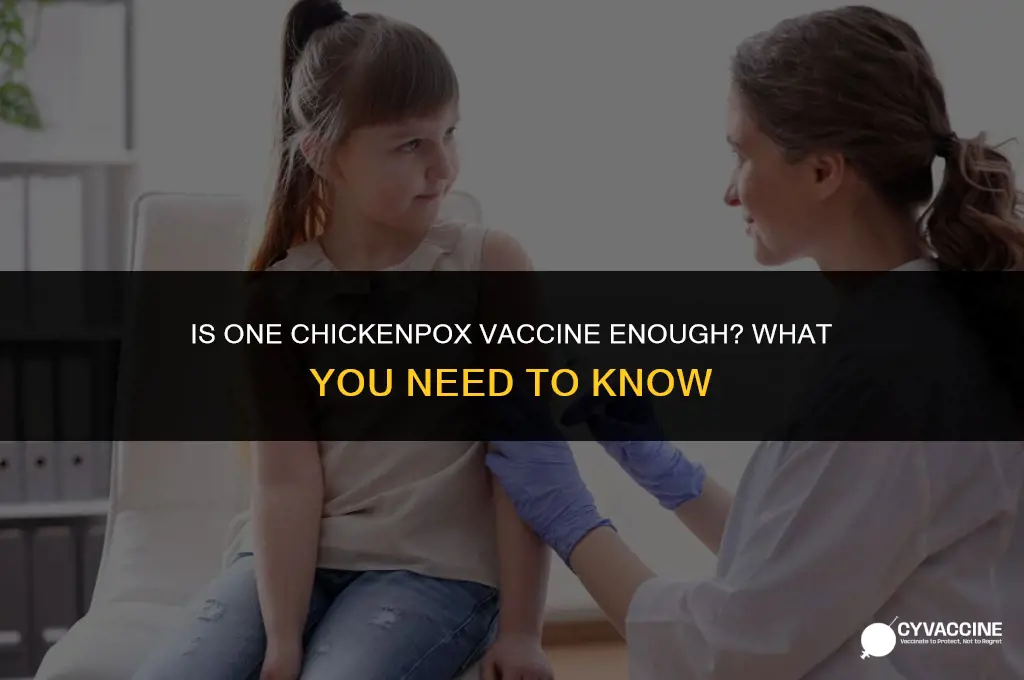 is one chicken pox vaccine enough