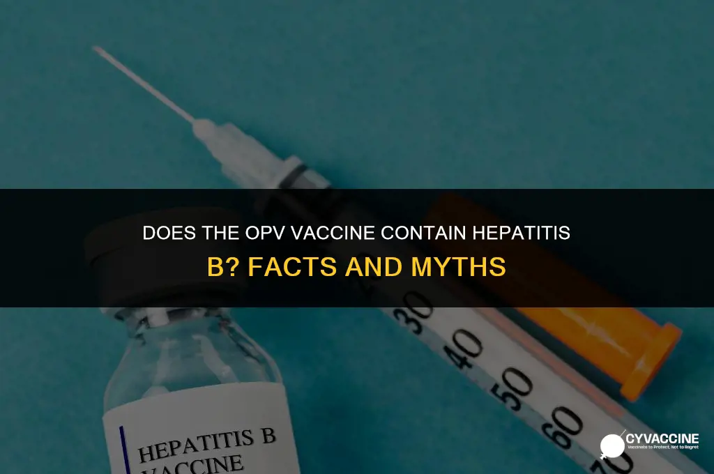 is opv vaccine contatin hep b