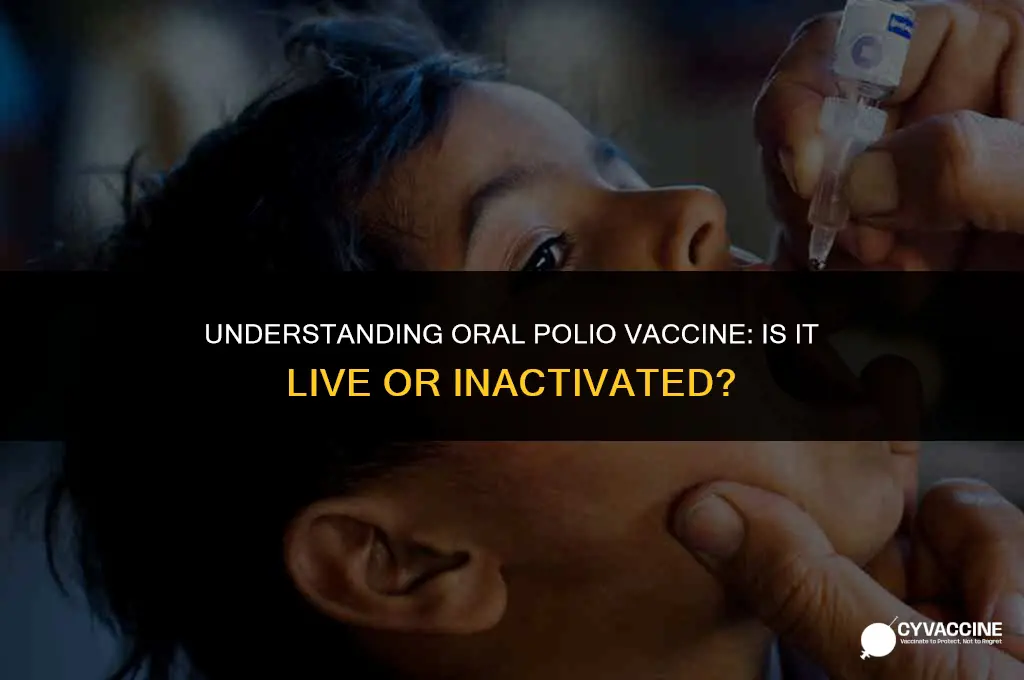 is oral polio a live vaccine