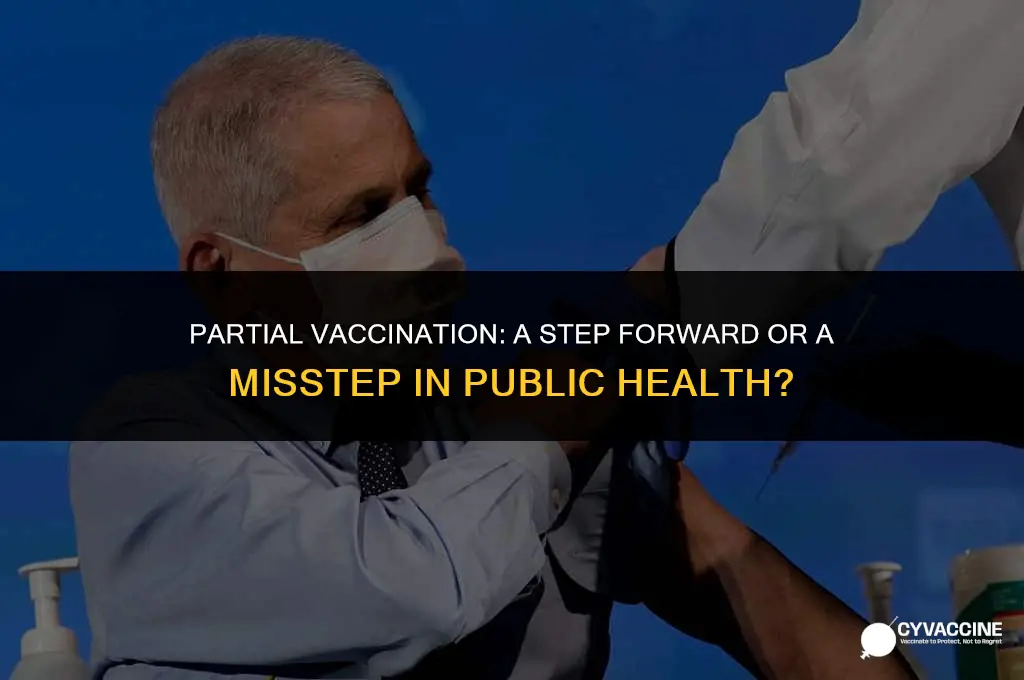 is partial vaccination better than none