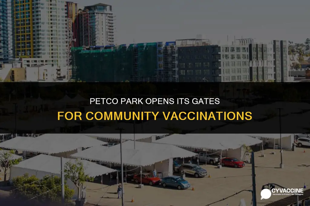 is petco park open for vaccinations