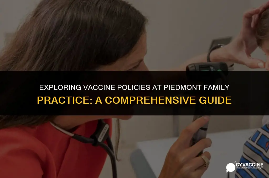 is piedmon family practice vaccine friendly