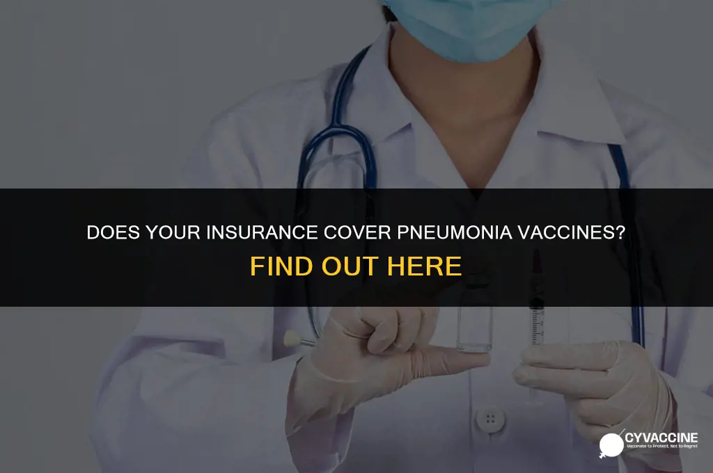 is pneumonia vaccine covered by insurance