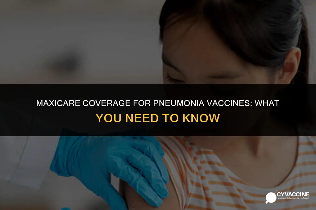 is pneumonia vaccine covered by maxicare