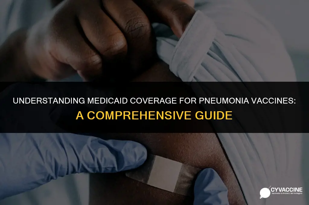 is pneumonia vaccine covered by medicaid