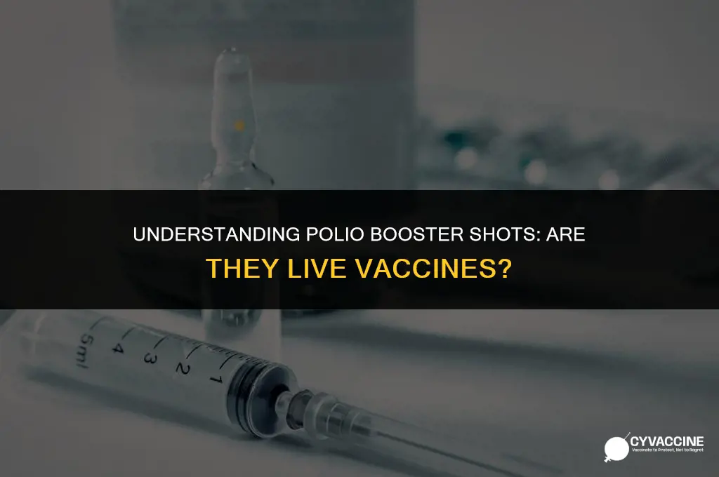 is polio booster a live vaccine
