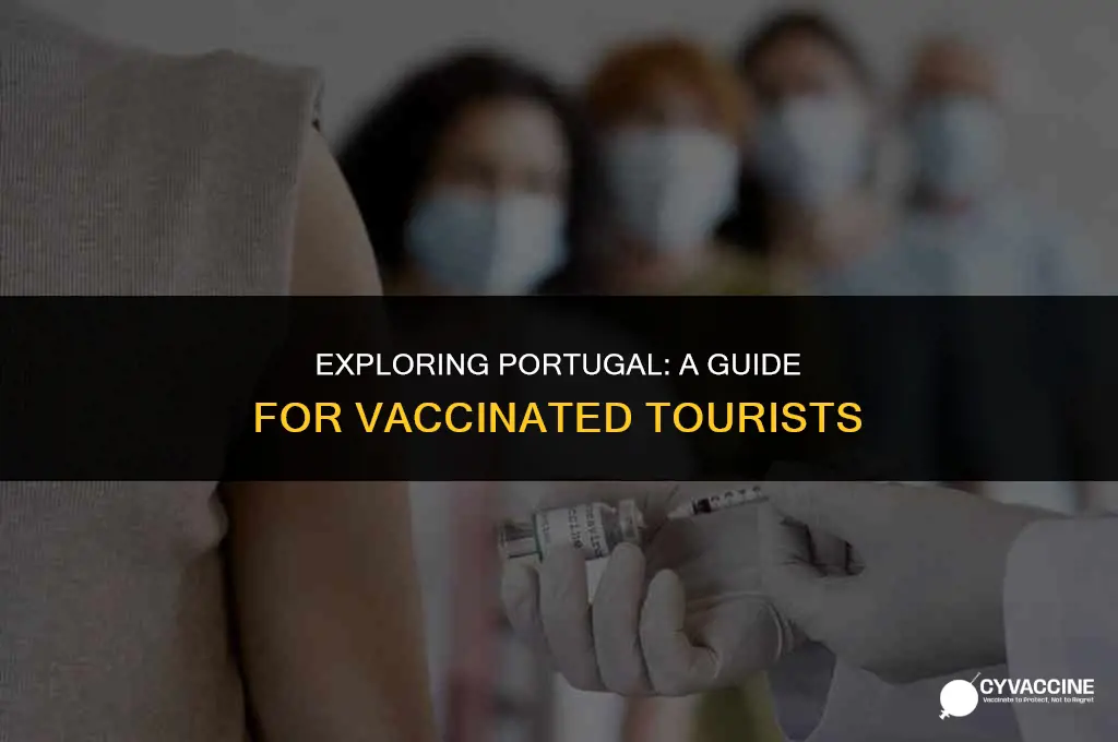 is portugal open for vaccinated tourists
