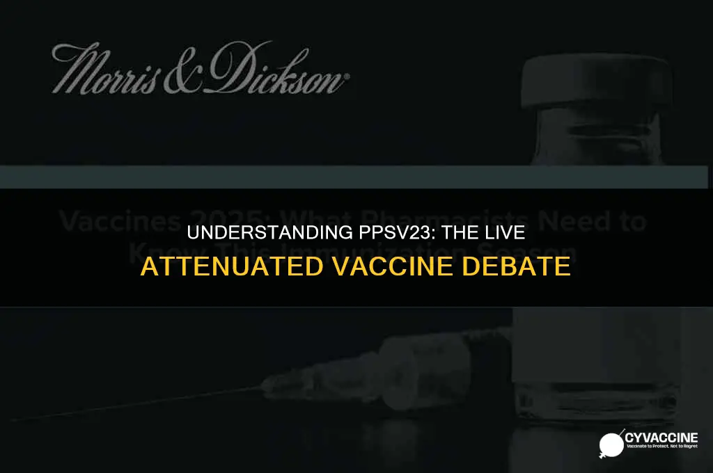is ppsv23 a live attenuated vaccine