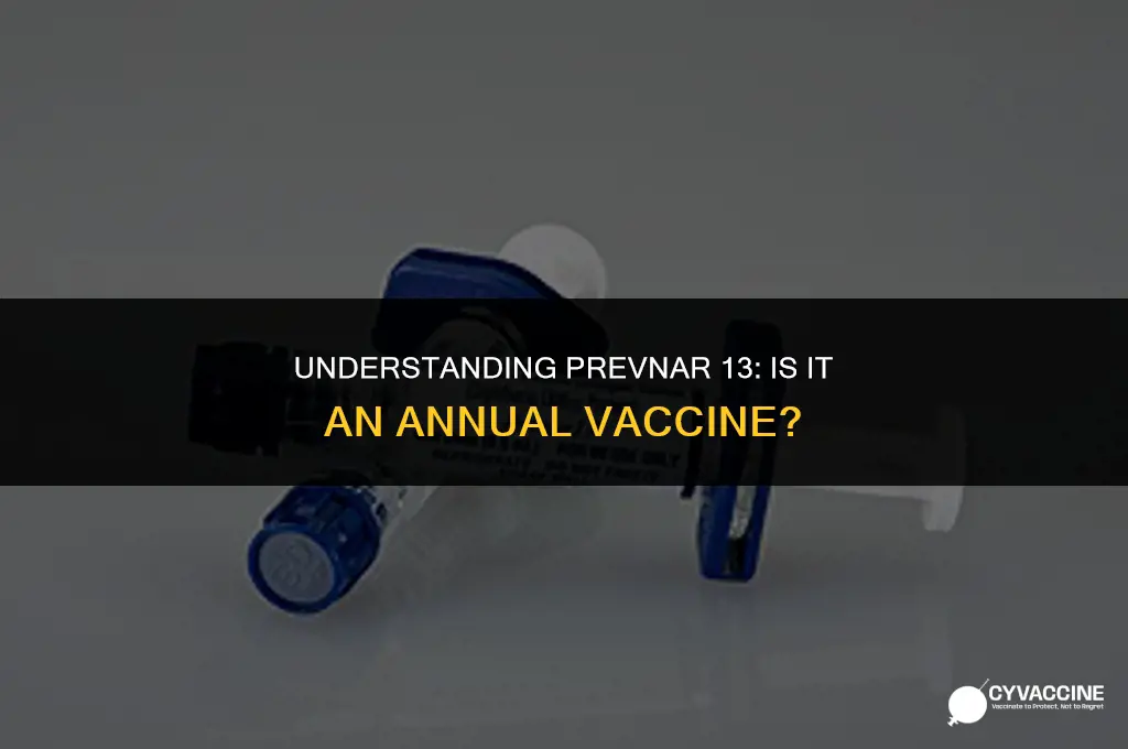 is prevnar 13 an annual vaccine
