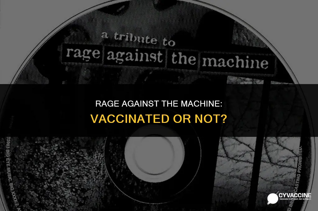 is rage against the machine vaccinated