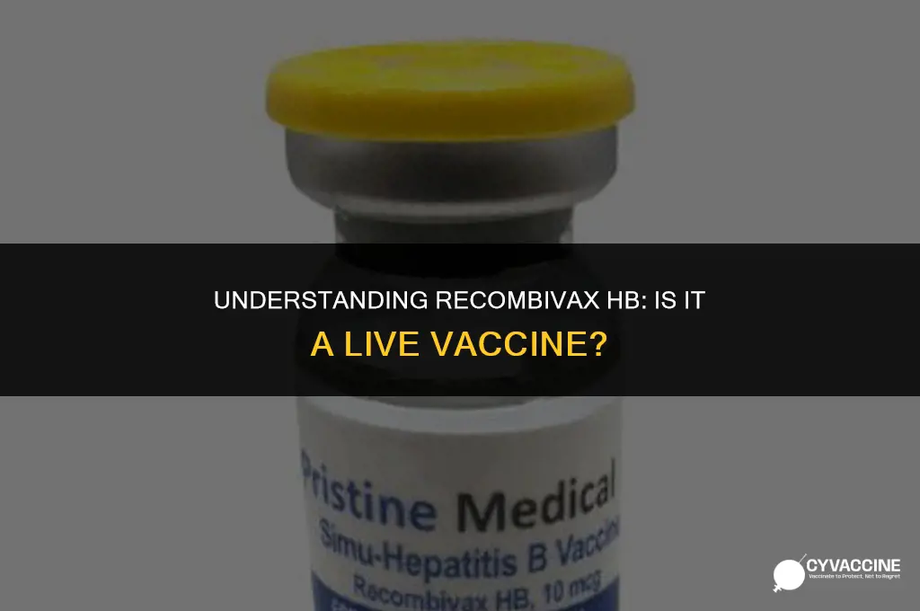 is recombivax hb a live vaccine
