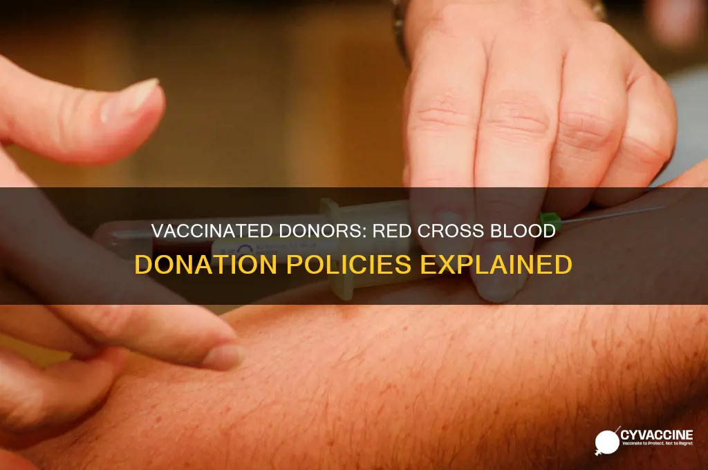 is red cross accepting blood from vaccinated patients