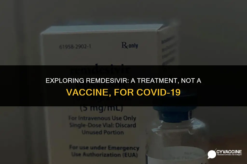 is remdesivir a vaccine for corona