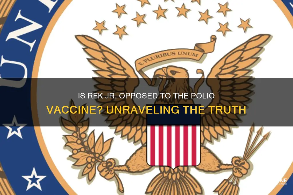 is rfk against the polio vaccine