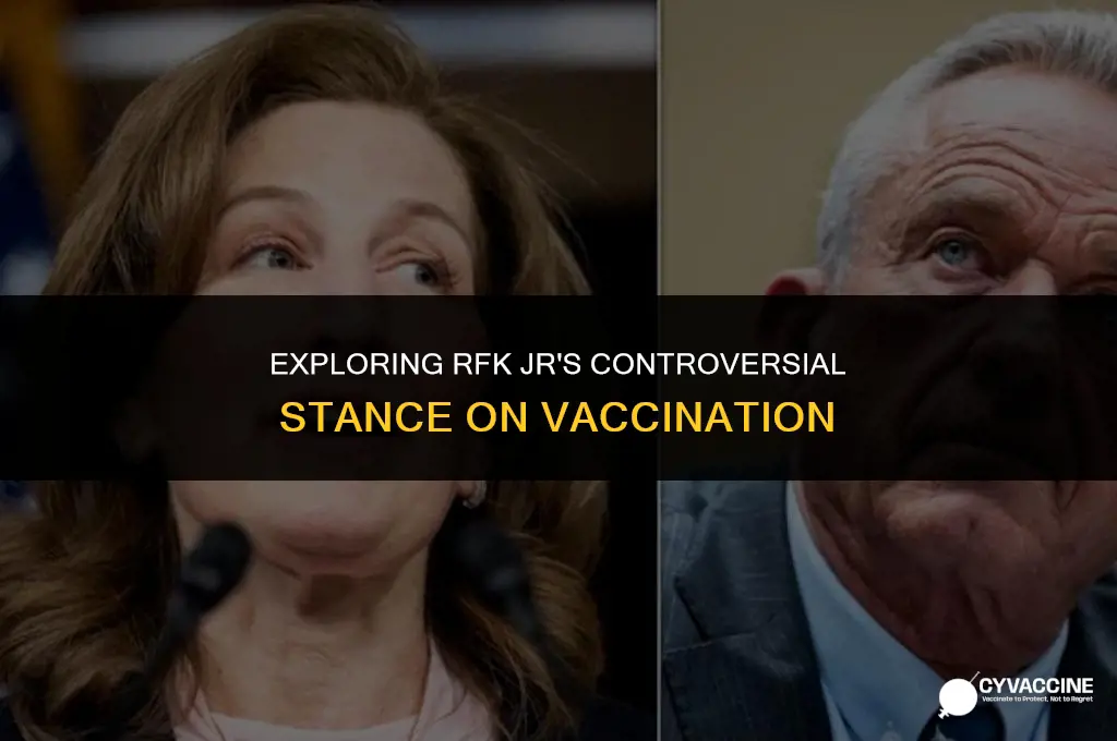 is rfk jr a vaccine denier