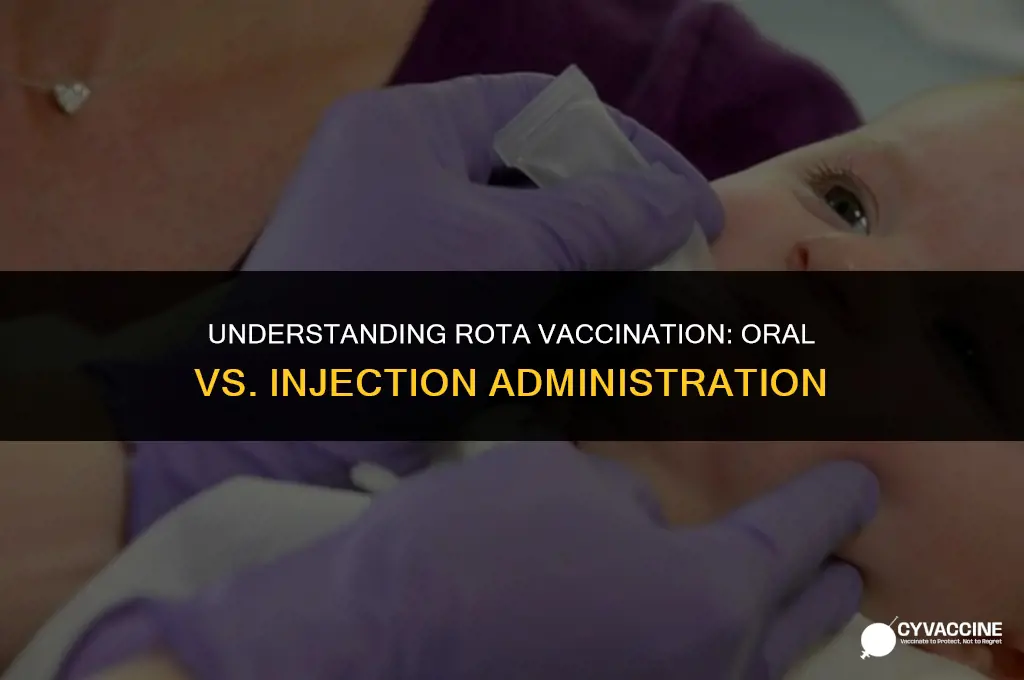 is rota vaccine oral or injection