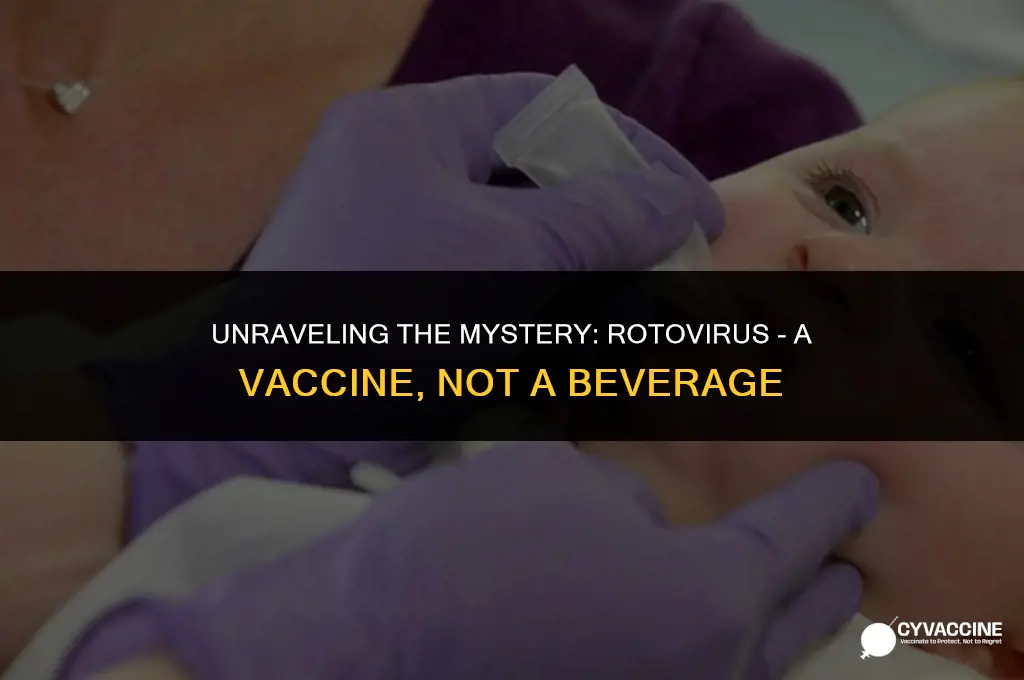 is rotovirus a drink or vaccine