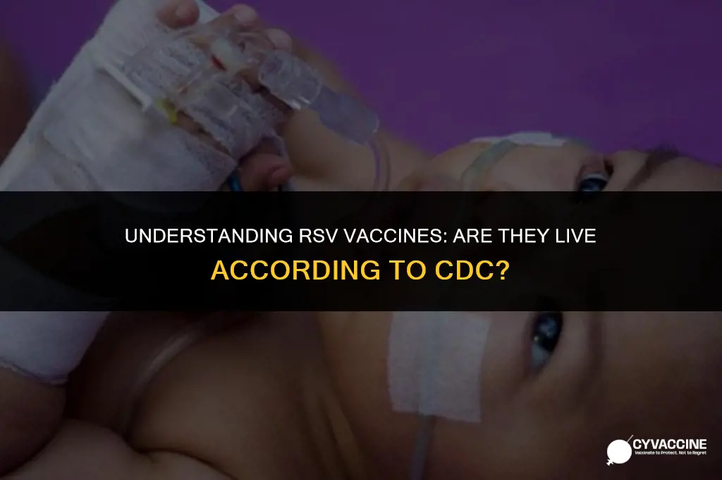 is rsv a live vaccine cdc