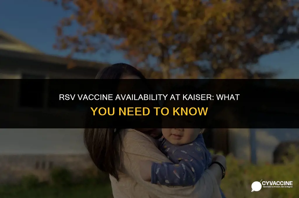 is rsv vaccine available at kaiser