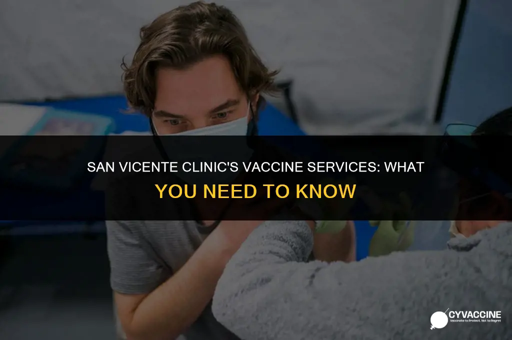 is san vicente clinic providing vaccines