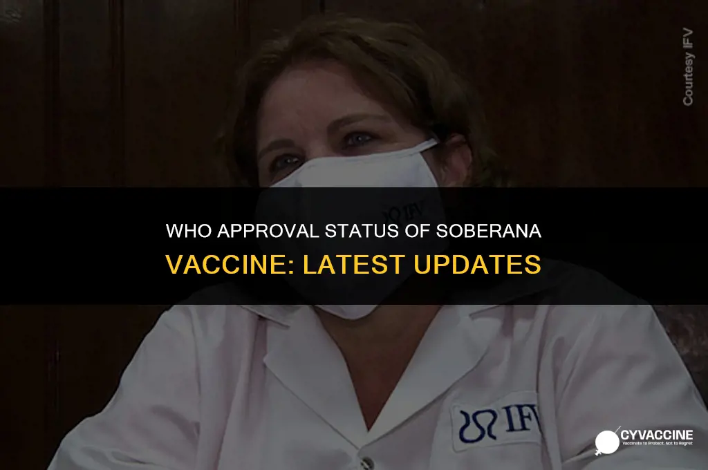 is soberana vaccine approved by who