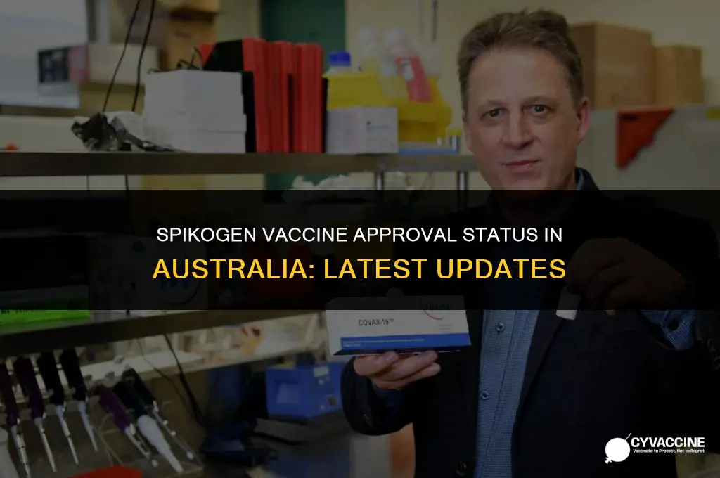 is spikogen vaccine approved in australia