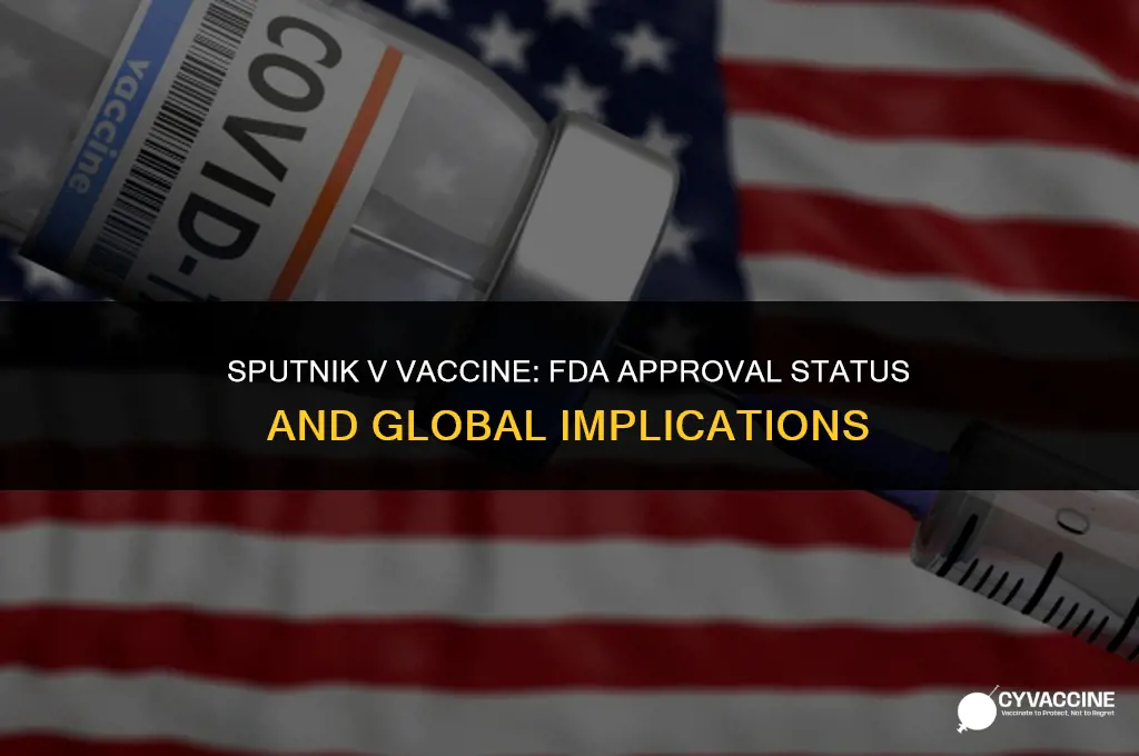 is sputnik v vaccine fda approved