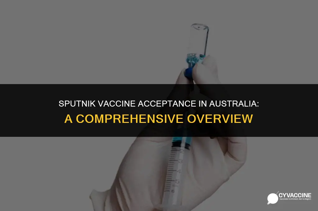 is sputnik vaccine accepted in australia