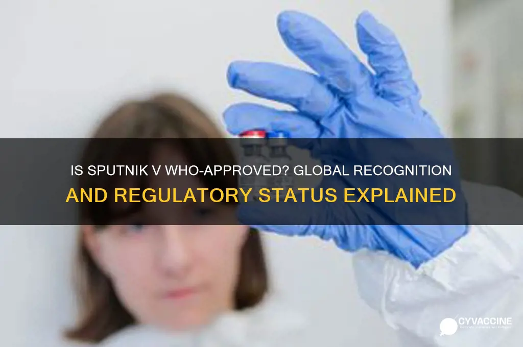 is sputnik vaccine approved by world health organization