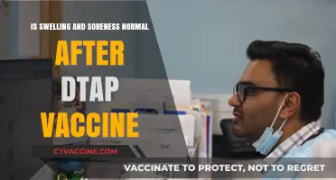 Is Swelling and Soreness Normal After DTaP Vaccine?