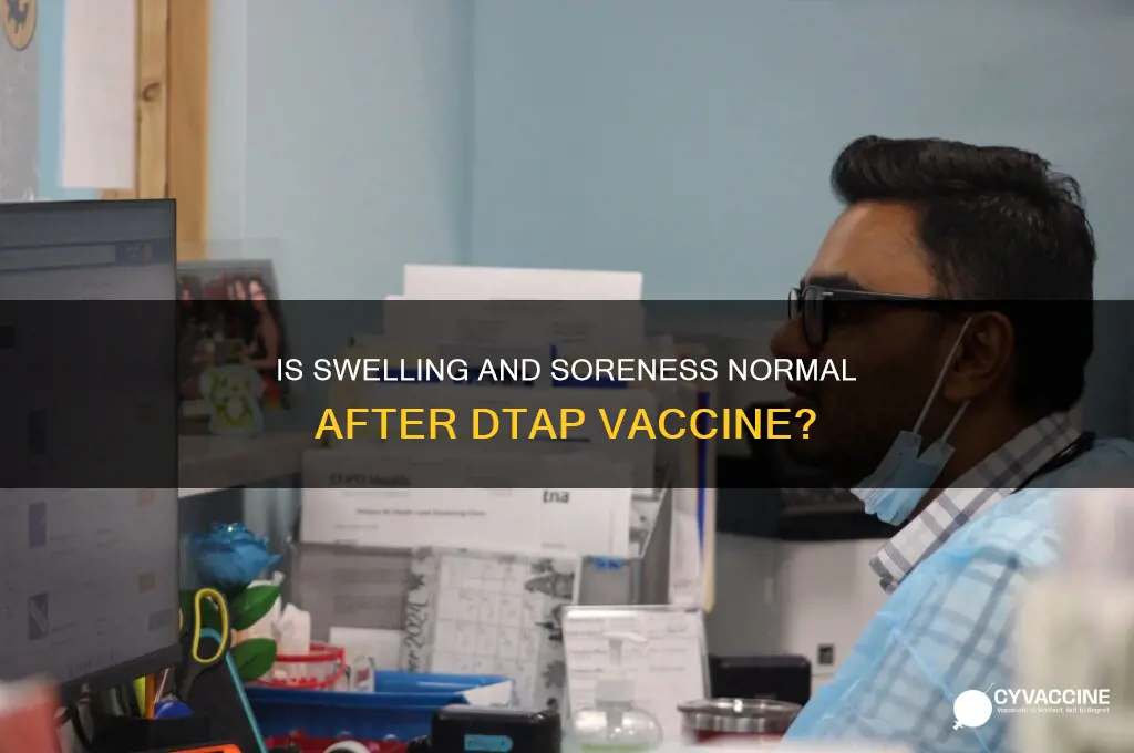 is swelling and soreness normal after dtap vaccine