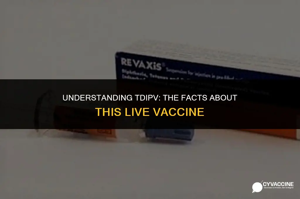 is td ipv a live vaccine