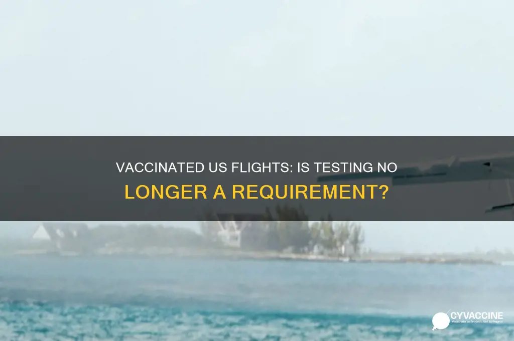 is testing reqiurement end for us flights with vaccination
