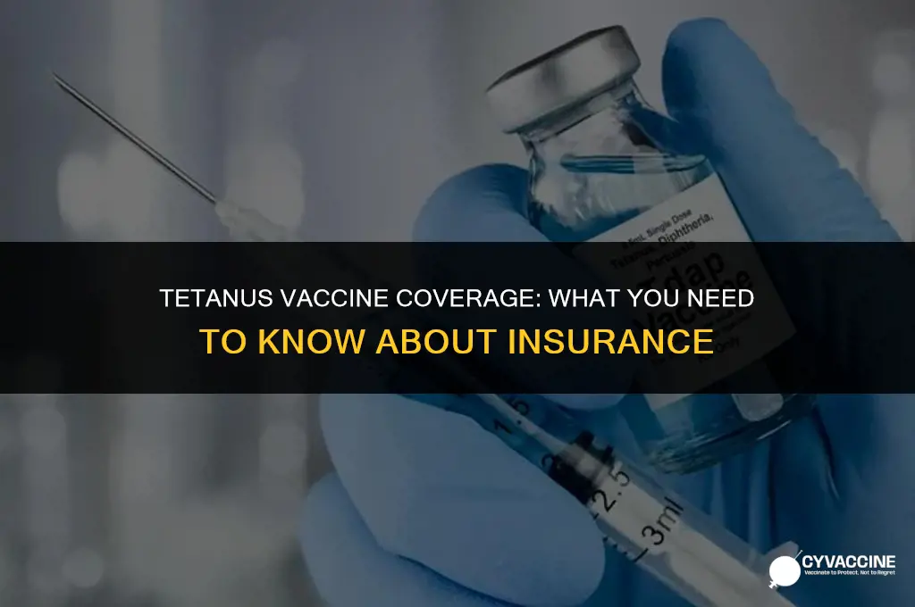 is tetanus vaccine covered by insurance