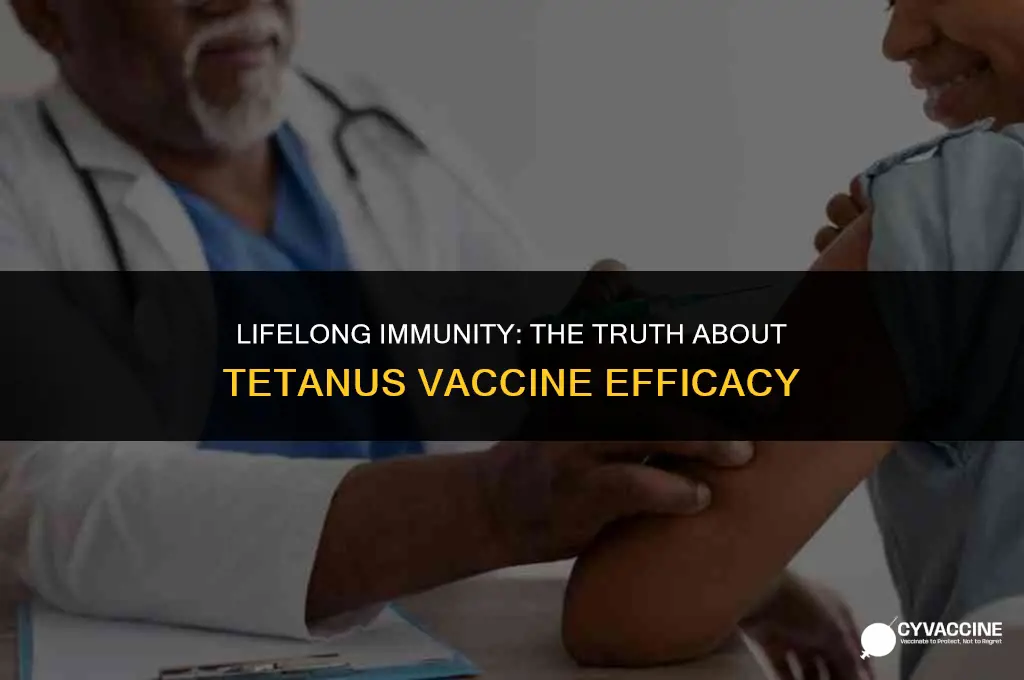 is tetanus vaccine good for life
