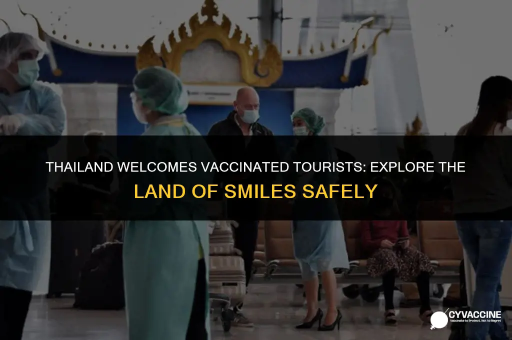 is thailand open for vaccinated tourists