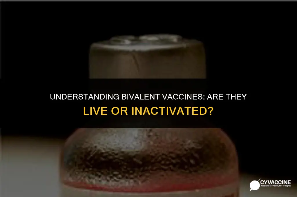 is the bivalent a live vaccine