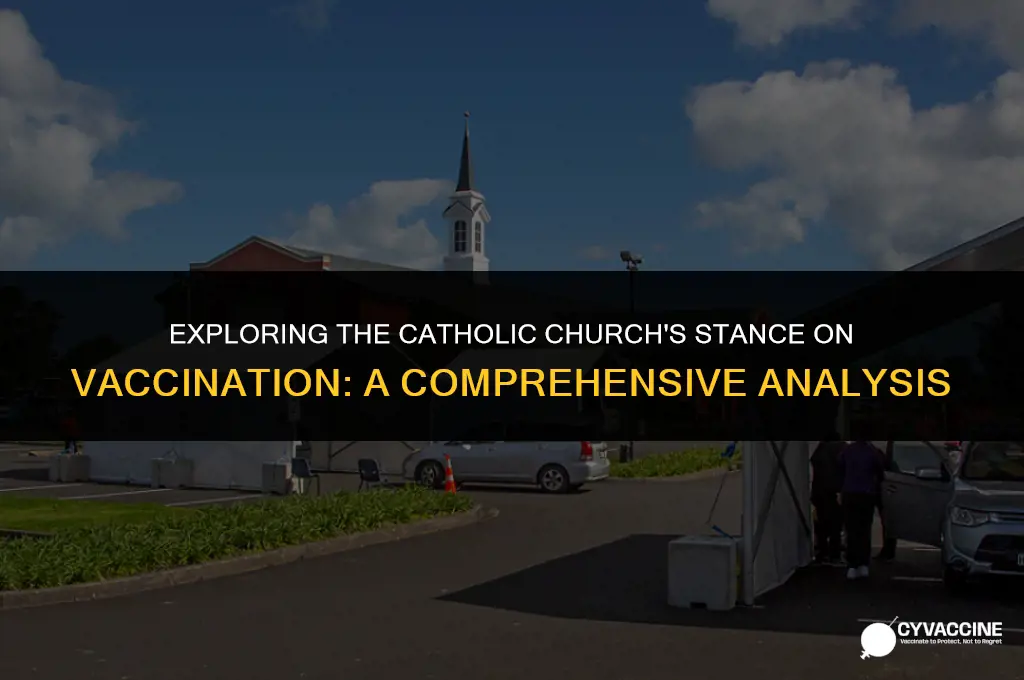 is the catholic church against vaccination