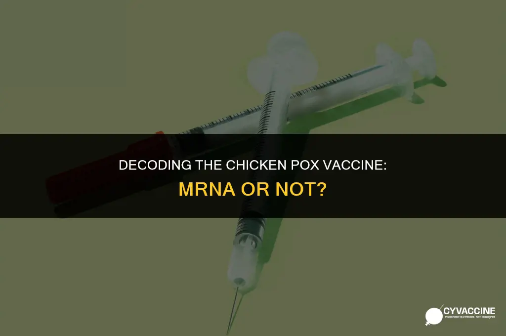 is the chicken pox vaccine mrna