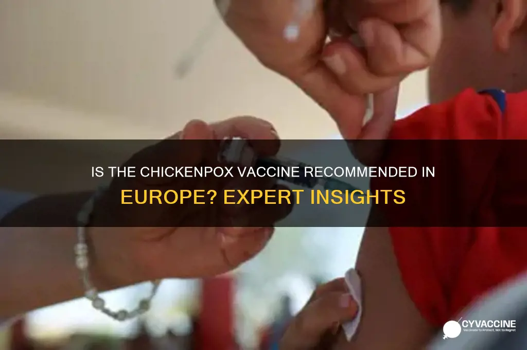 is the chicken pox vaccine recommended in europe