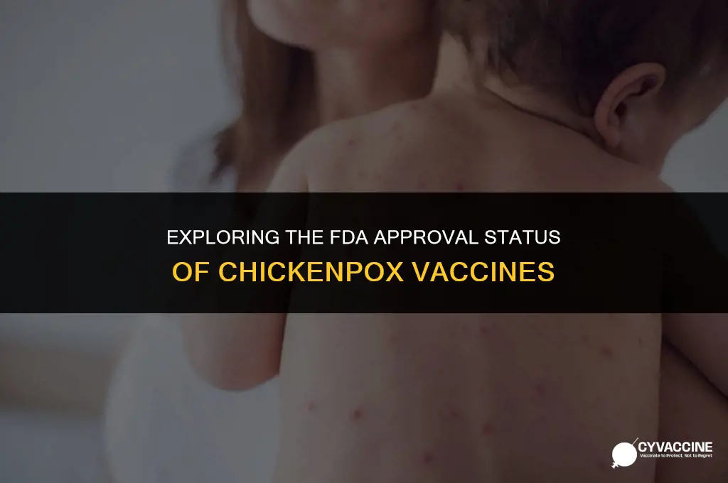 is the chickenpox vaccine fda approved